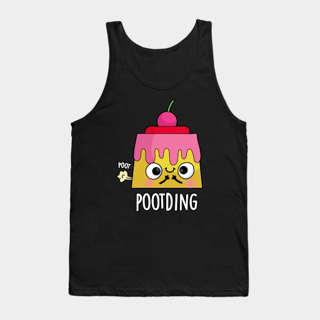 Poot-ding Funny Pudding Fart Pun Tank Top by punnybone